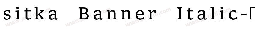 sitka Banner Italic字体转换